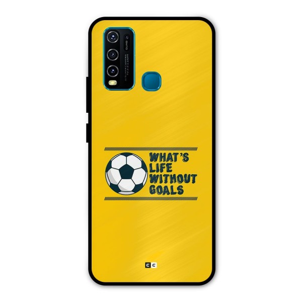 Life Without Goals Metal Back Case for Vivo Y30