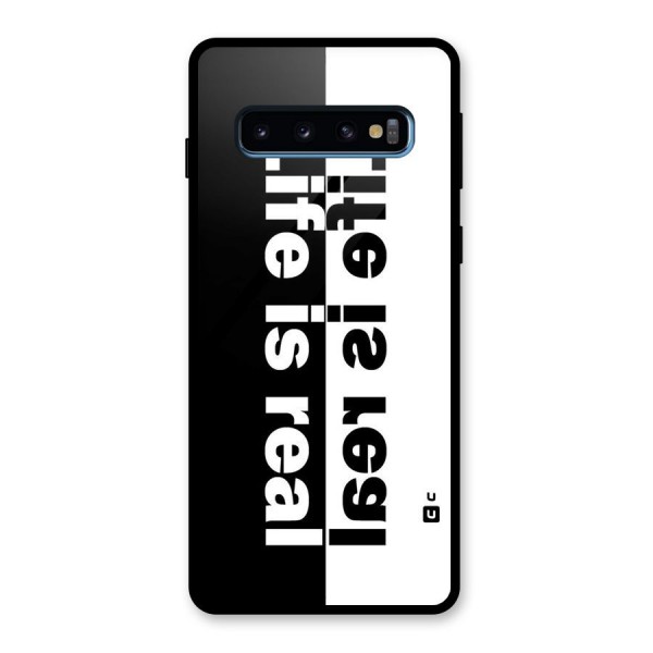 Life is Real Glass Back Case for Galaxy S10