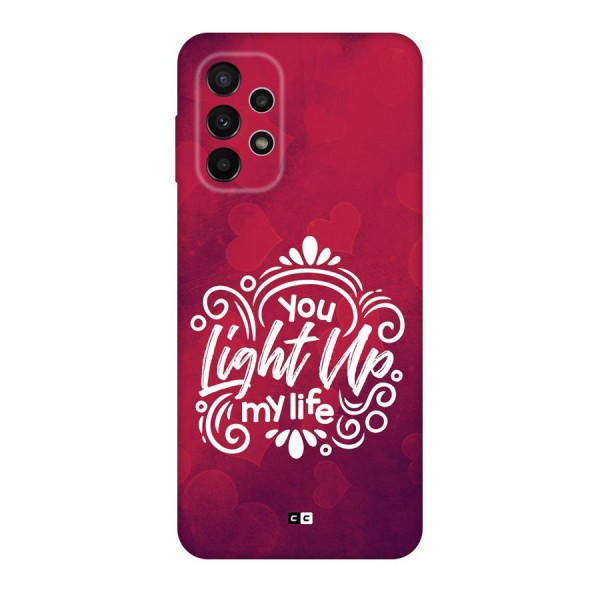 Light Up My Life Back Case for Galaxy A23