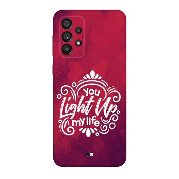 Light Up My Life Back Case for Galaxy A73 5G