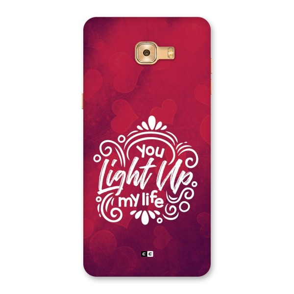 Light Up My Life Back Case for Galaxy C9 Pro