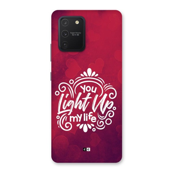 Light Up My Life Back Case for Galaxy S10 Lite