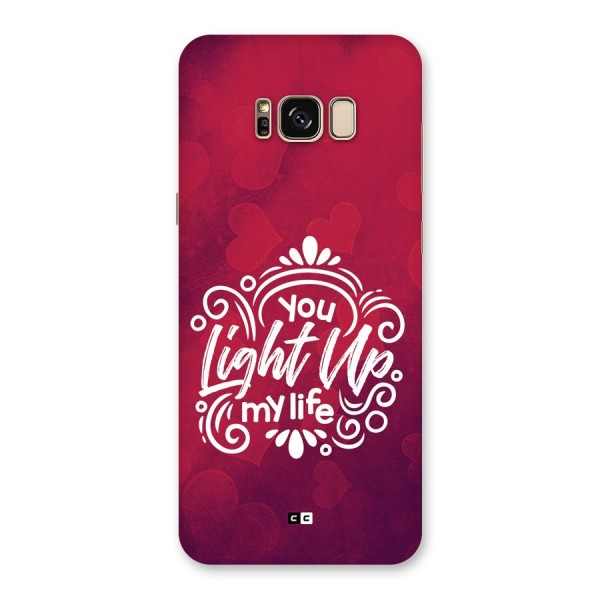 Light Up My Life Back Case for Galaxy S8 Plus