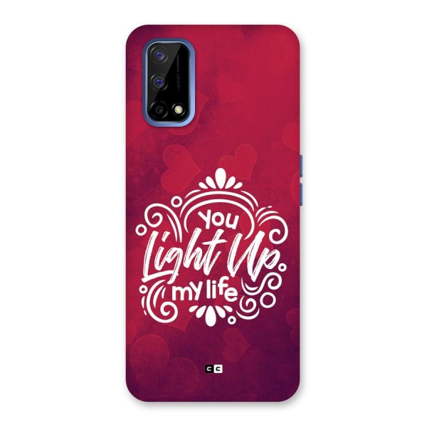Light Up My Life Back Case for Realme Narzo 30 Pro