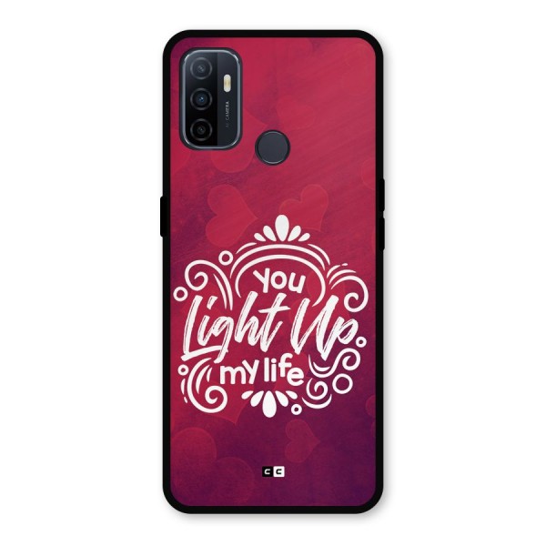 Light Up My Life Metal Back Case for Oppo A53