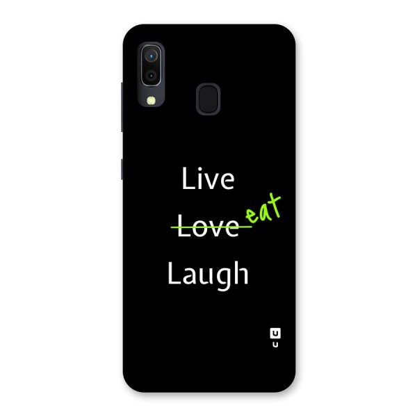 Live Eat Laugh Back Case for Galaxy A30