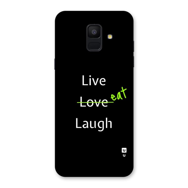 Live Eat Laugh Back Case for Galaxy A6 (2018)