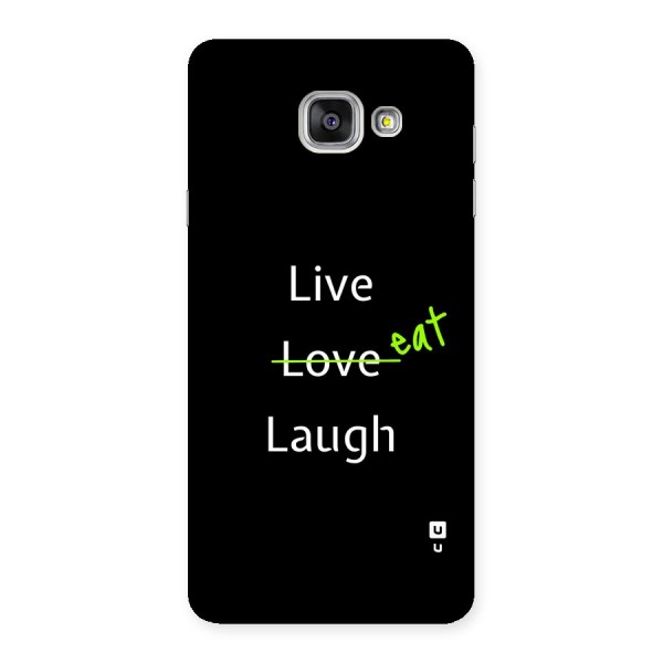 Live Eat Laugh Back Case for Galaxy A7 (2016)