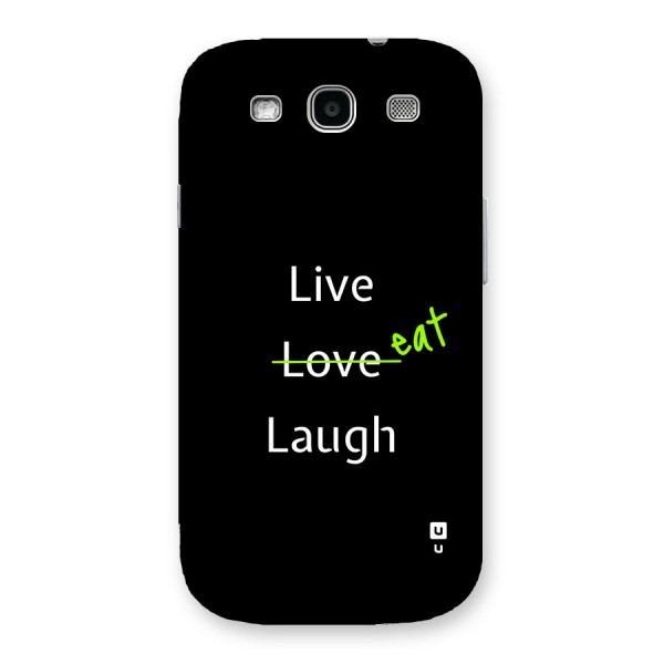 Live Eat Laugh Back Case for Galaxy S3