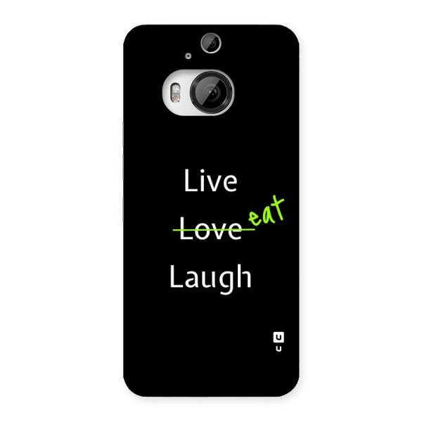 Live Eat Laugh Back Case for HTC One M9 Plus