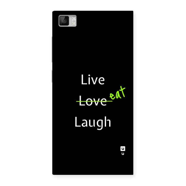 Live Eat Laugh Back Case for Mi3