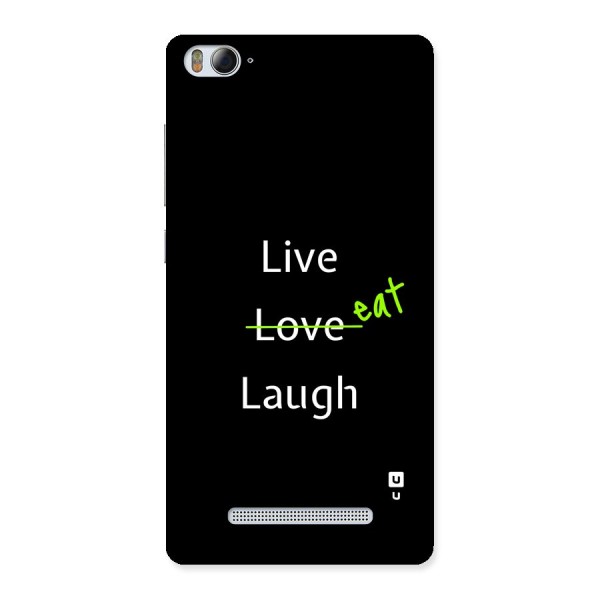 Live Eat Laugh Back Case for Mi4i