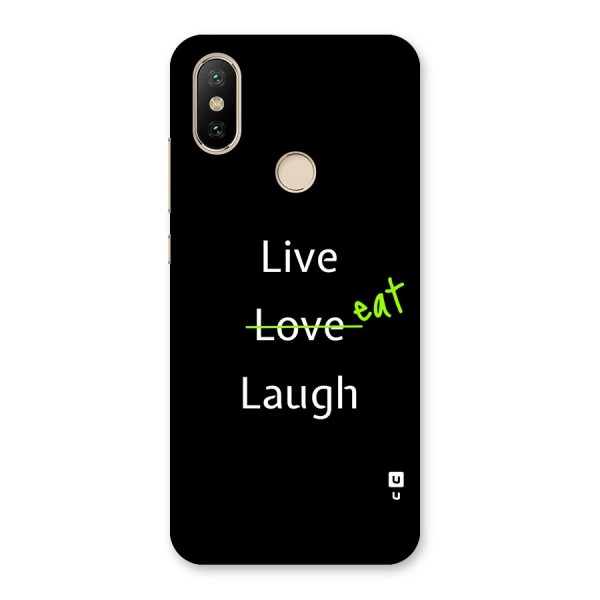 Live Eat Laugh Back Case for Mi A2