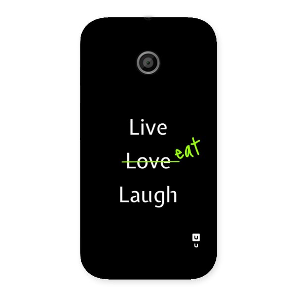 Live Eat Laugh Back Case for Moto E