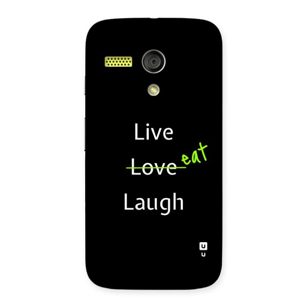 Live Eat Laugh Back Case for Moto G