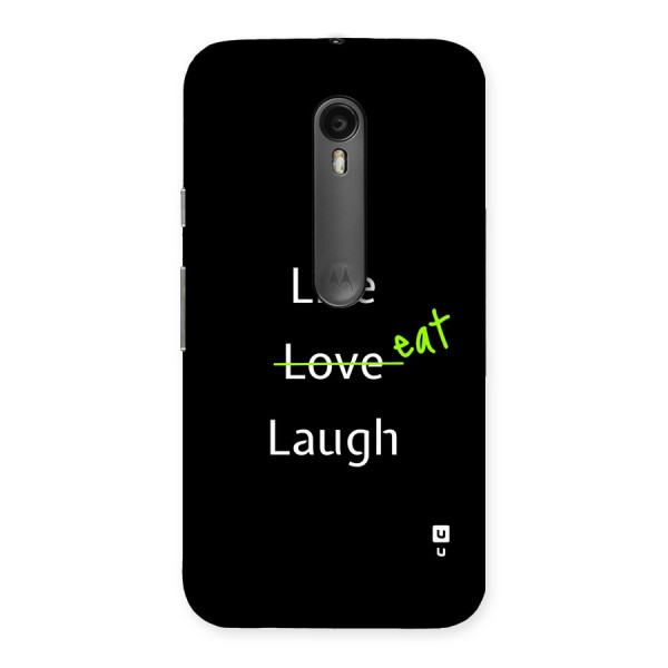 Live Eat Laugh Back Case for Moto G3