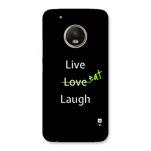 Live Eat Laugh Back Case for Moto G5 Plus