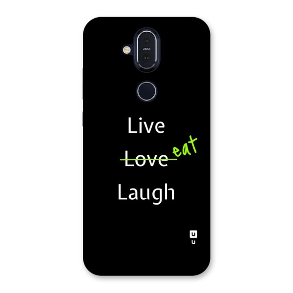 Live Eat Laugh Back Case for Nokia 8.1