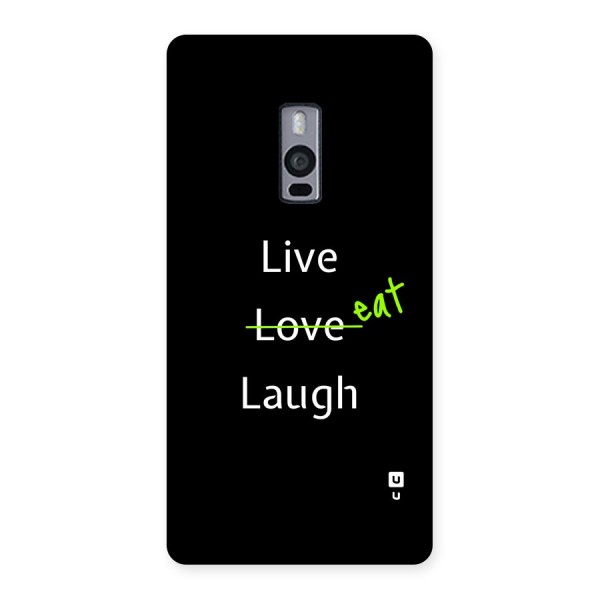 Live Eat Laugh Back Case for OnePlus 2