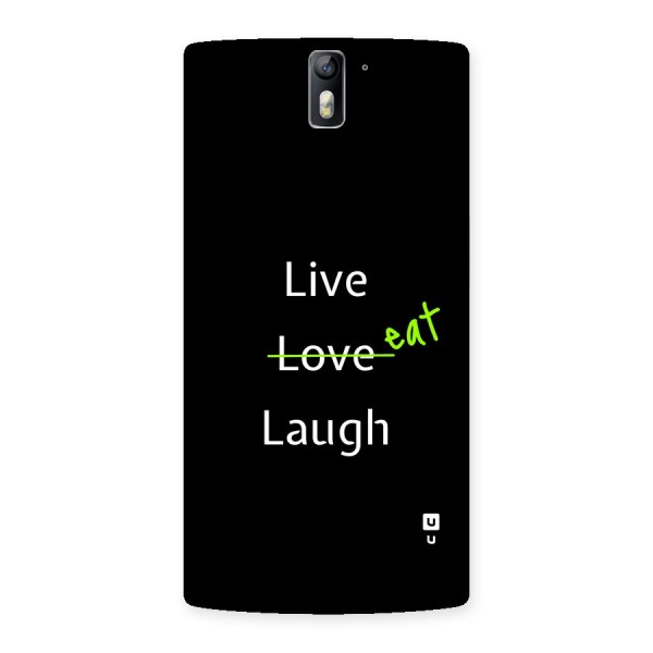 Live Eat Laugh Back Case for OnePlus One