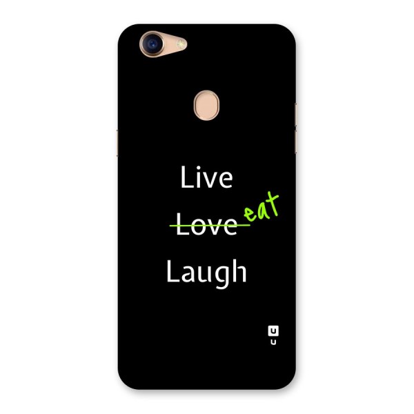 Live Eat Laugh Back Case for Oppo F5