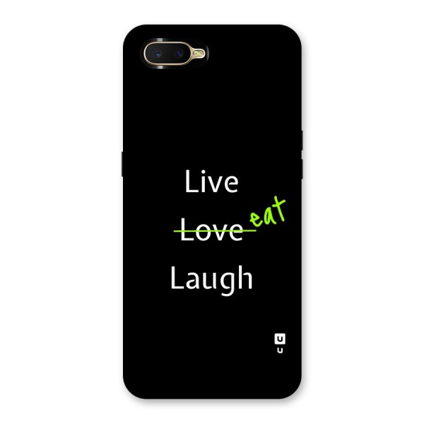 Live Eat Laugh Back Case for Oppo K1