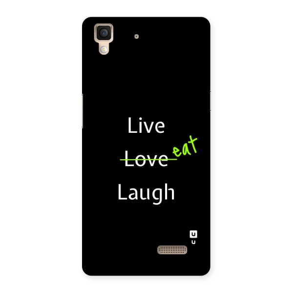 Live Eat Laugh Back Case for Oppo R7