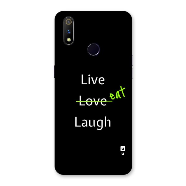 Live Eat Laugh Back Case for Realme 3 Pro