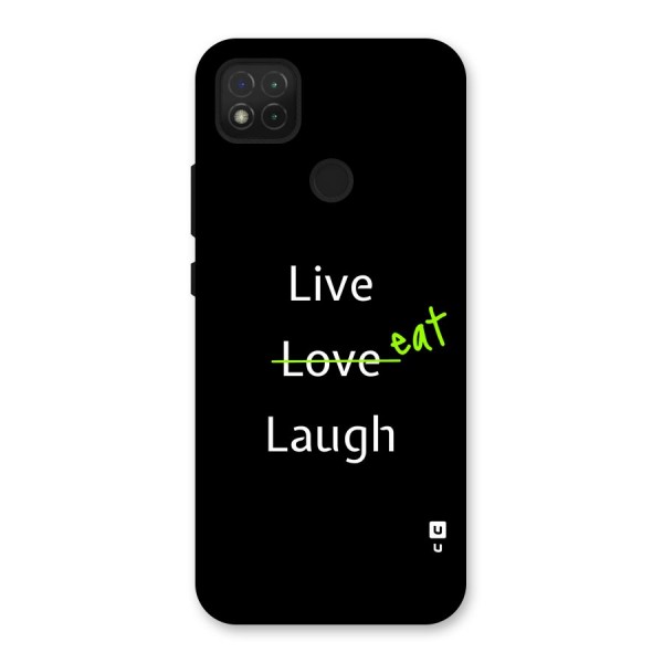 Live Eat Laugh Back Case for Redmi 9