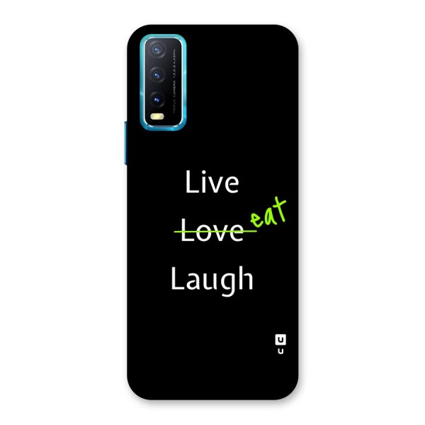 Live Eat Laugh Back Case for Vivo Y12s