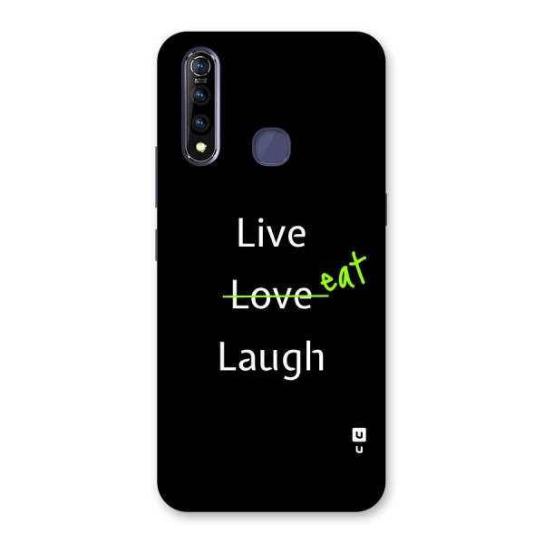 Live Eat Laugh Back Case for Vivo Z1 Pro