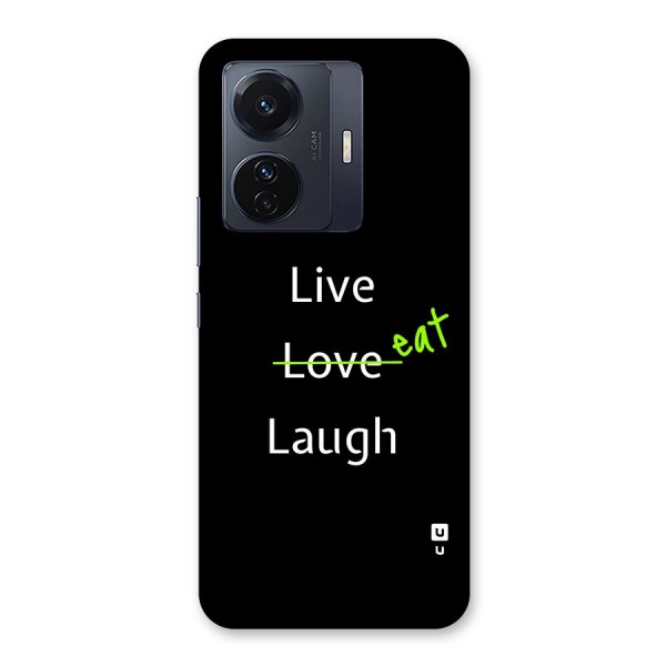 Live Eat Laugh Back Case for Vivo iQOO Z6 Pro