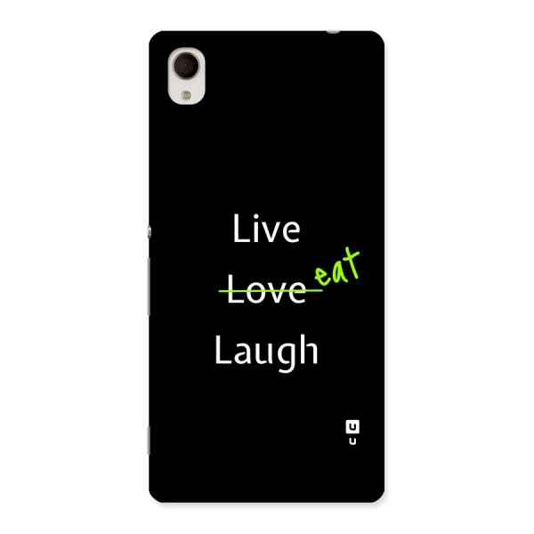 Live Eat Laugh Back Case for Xperia M4