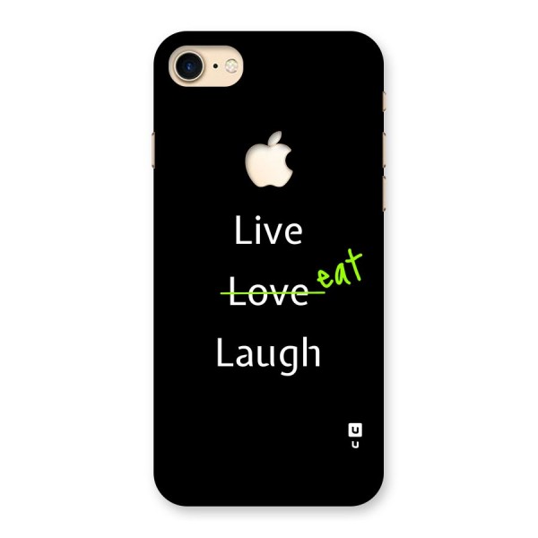 Live Eat Laugh Back Case for iPhone 7 Apple Cut