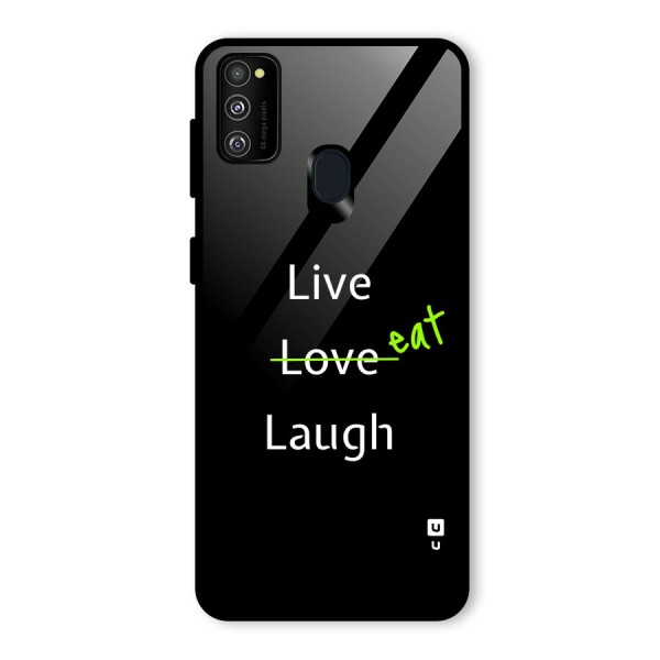 Live Eat Laugh Glass Back Case for Galaxy M21