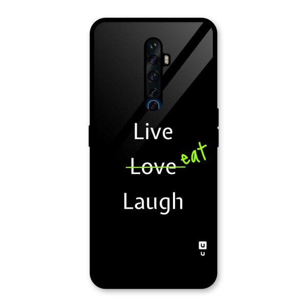 Live Eat Laugh Glass Back Case for Oppo Reno2 Z