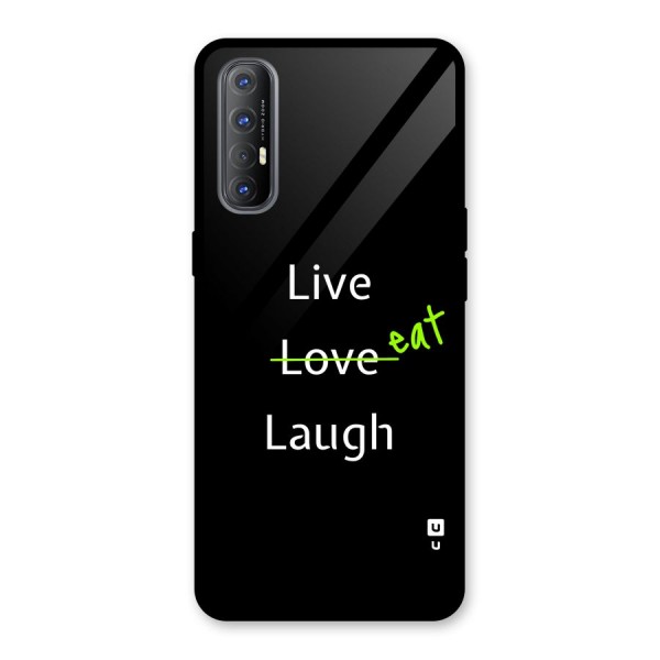 Live Eat Laugh Glass Back Case for Oppo Reno3 Pro