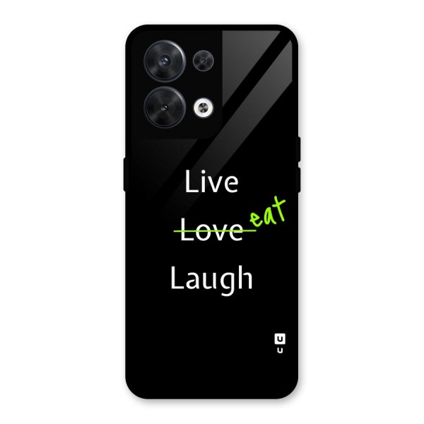 Live Eat Laugh Glass Back Case for Oppo Reno8 5G