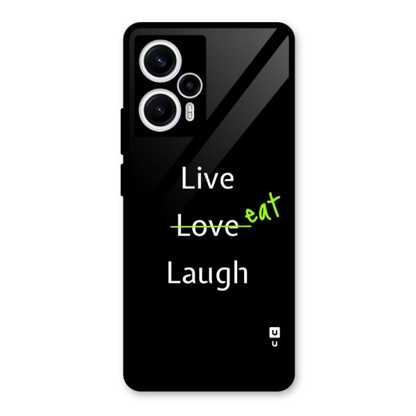 Live Eat Laugh Glass Back Case for Poco F5