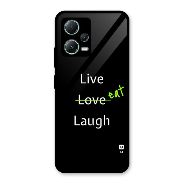 Live Eat Laugh Glass Back Case for Poco X5