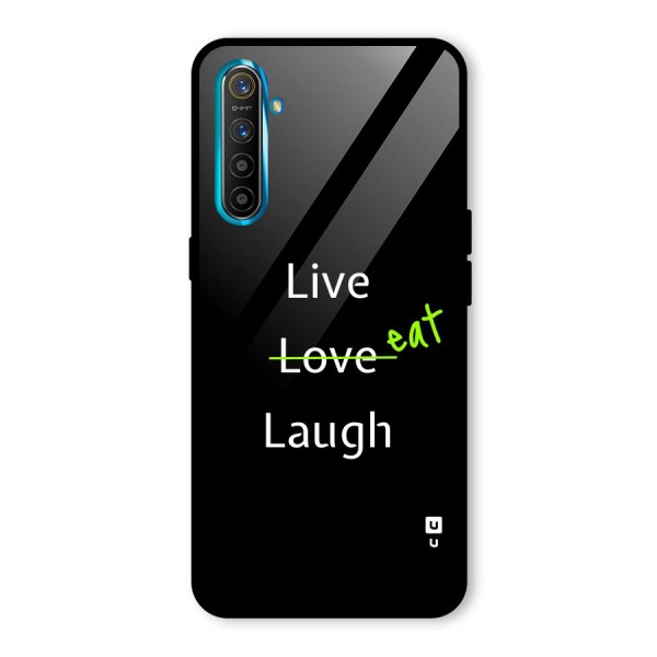 Live Eat Laugh Glass Back Case for Realme X2