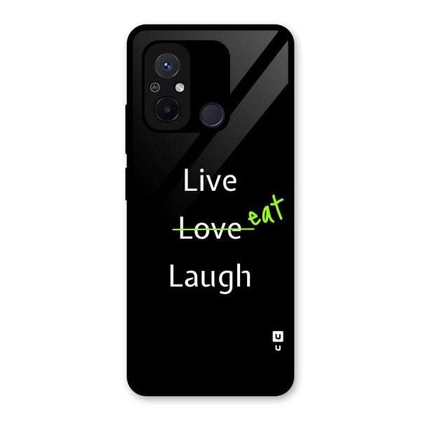 Live Eat Laugh Glass Back Case for Redmi 12C