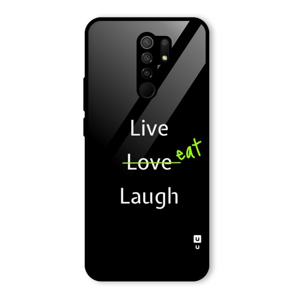 Live Eat Laugh Glass Back Case for Redmi 9 Prime