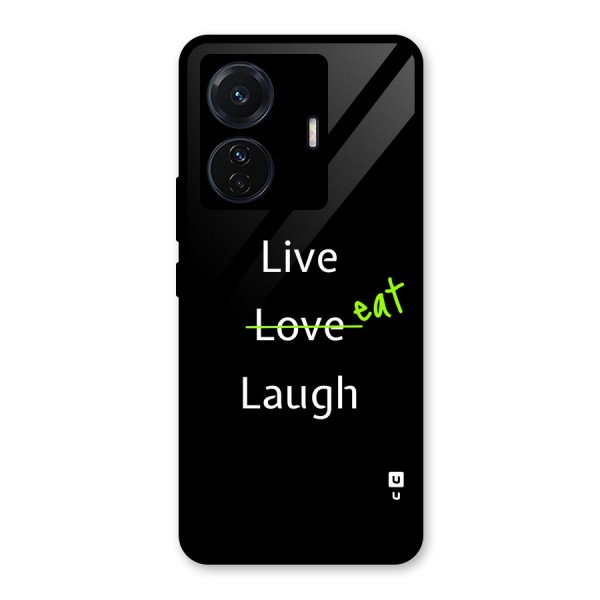 Live Eat Laugh Glass Back Case for Vivo T1 Pro