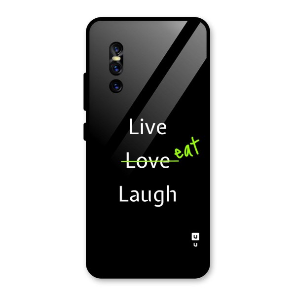 Live Eat Laugh Glass Back Case for Vivo V15 Pro