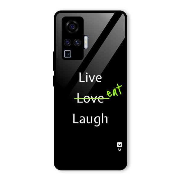 Live Eat Laugh Glass Back Case for Vivo X50 Pro