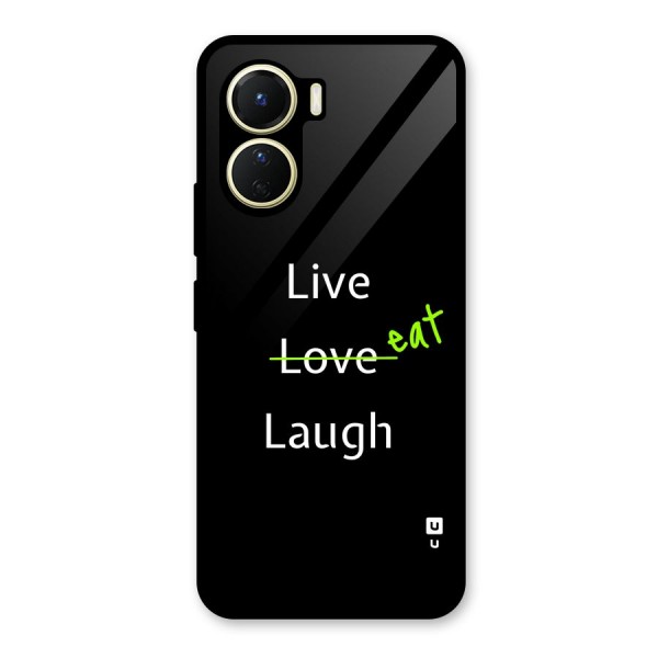 Live Eat Laugh Glass Back Case for Vivo Y16