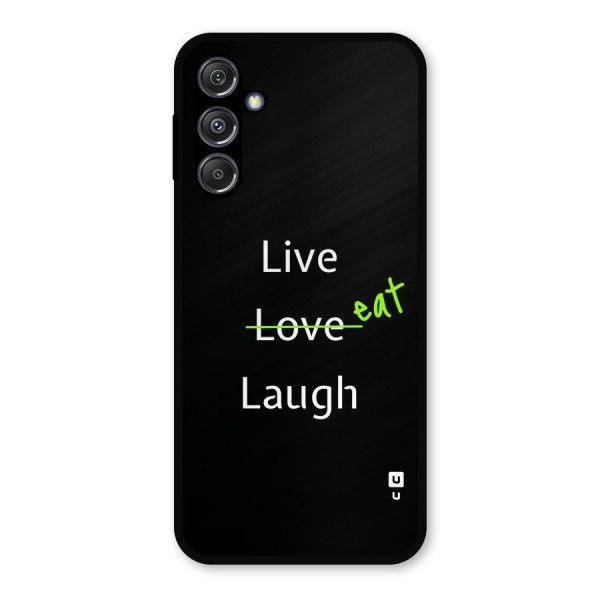 Live Eat Laugh Metal Back Case for Galaxy M34 5G