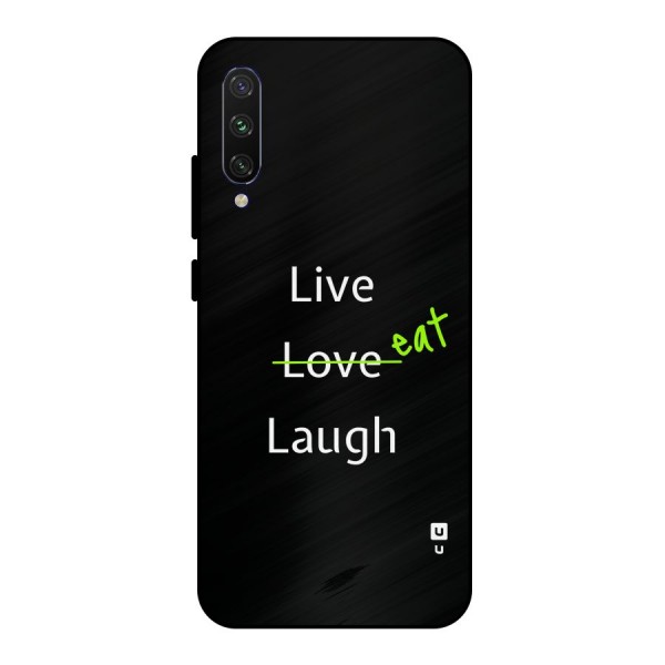 Live Eat Laugh Metal Back Case for Mi A3