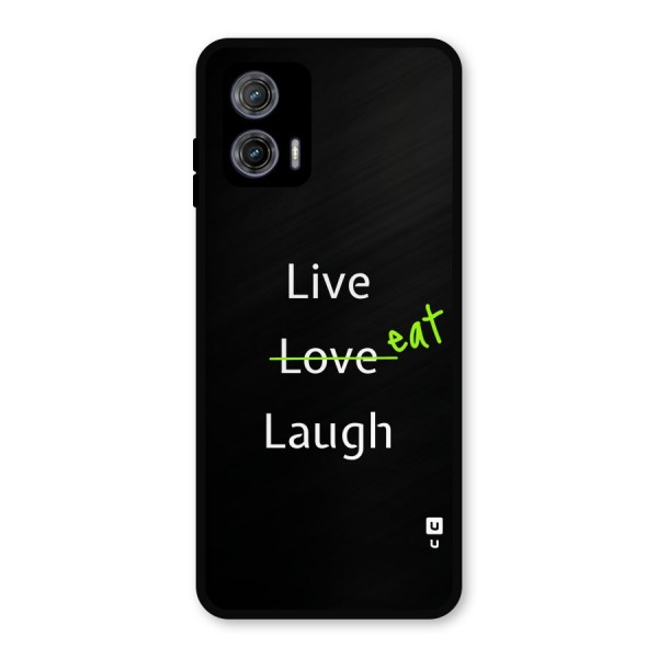 Live Eat Laugh Metal Back Case for Moto G73